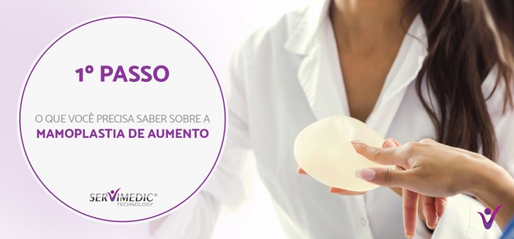 1º Passo O que você precisa saber sobre a mamoplastia de aumento